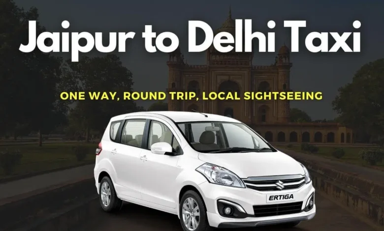 Jaipur to Delhi Cab Service