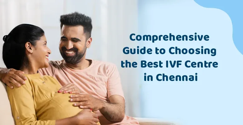 Chennai Best Ivf Centre