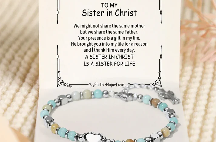 Bracelets for Sister​