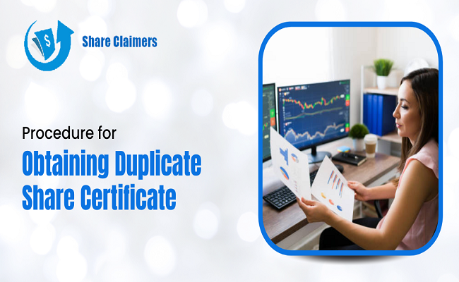 OBTAINING DUPLICATE SHARE Certificate