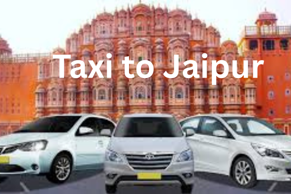 Taxi to Jaipur