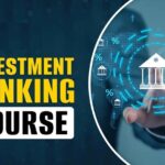 Investment Banking Course in Bangalore for a Successful Finance Career