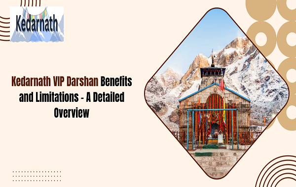 Kedarnath VIP Darshan